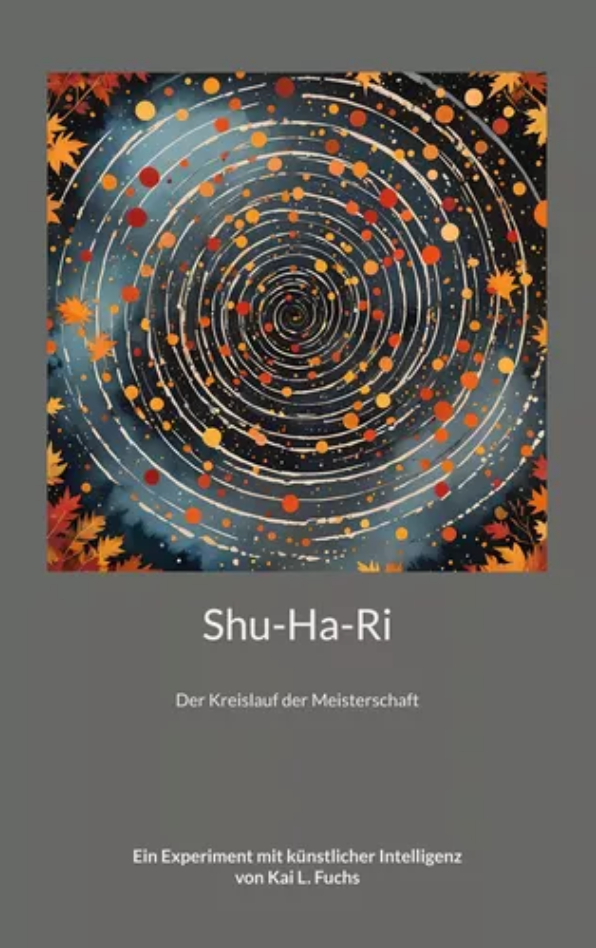 Buchcover: Shu-Ha-Ri – Der Kreislauf der Meisterschaft